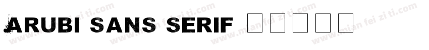 Arubi sans serif字体转换